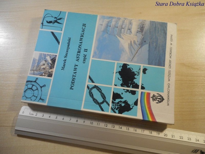 PODSTAWY ASTRONAWIGACJI CZĘŚĆ II Szczepański 1995