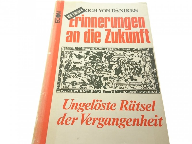 ERINNERUNGEN AN DIE ZUKUNFT Erich von Daniken 1968