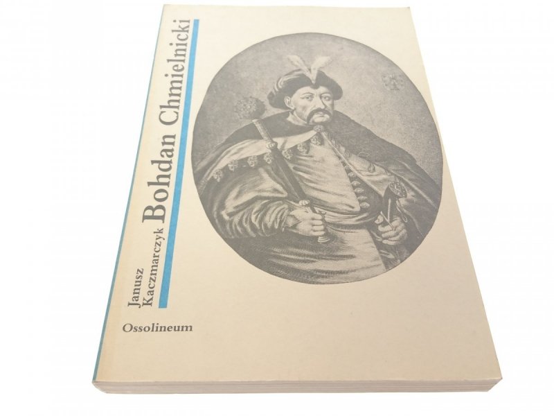 BOHDAN CHMIELNICKI - Janusz Kaczmarczyk 1988