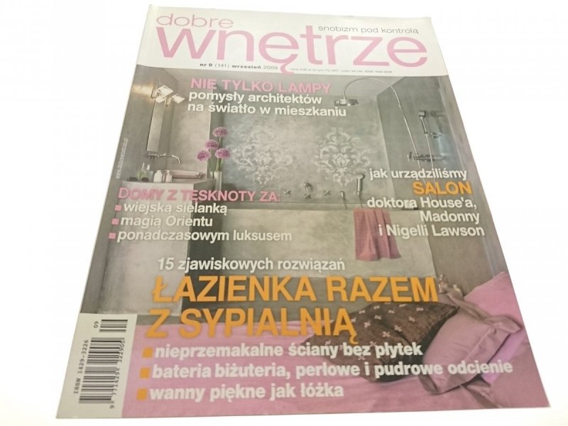 DOBRE WNĘTRZE NR 9 (141) WRZESIEŃ 2009 DOMY