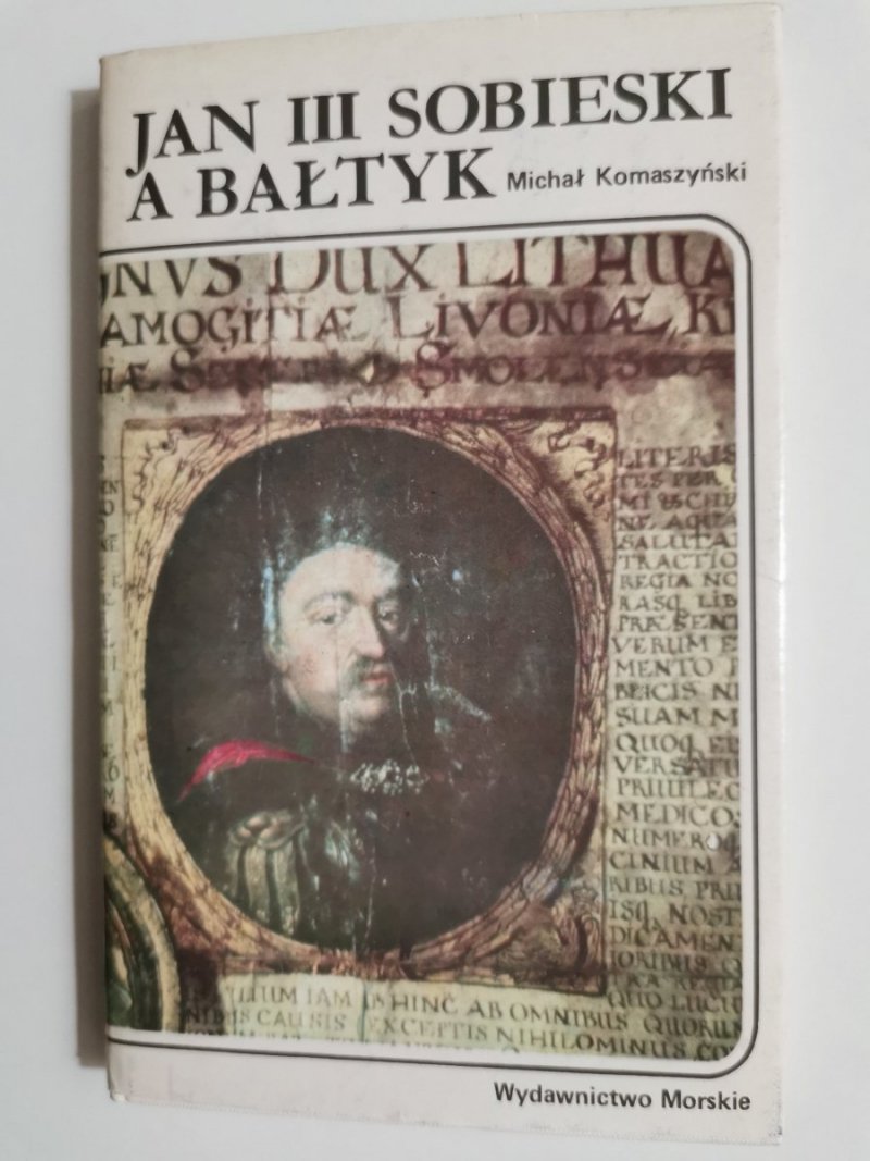 JAN III SOBIESKI A BAŁTYK - Michał Komaszyński 1983