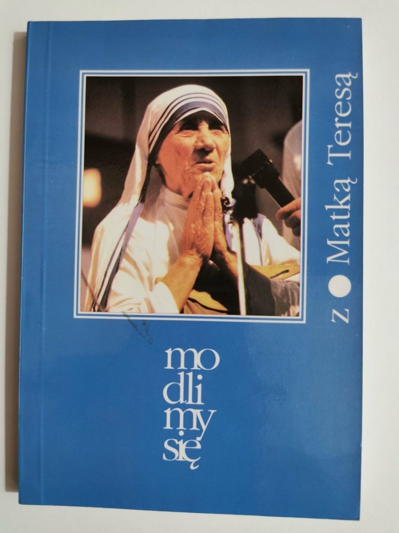 MODLIMY SIĘ Z MATKĄ TERESĄ 1993