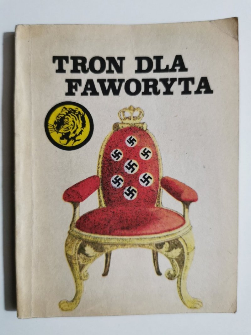 ŻÓŁTY TYGRYS: TRON DLA FAWORYTA - Czesław Stempniewicz