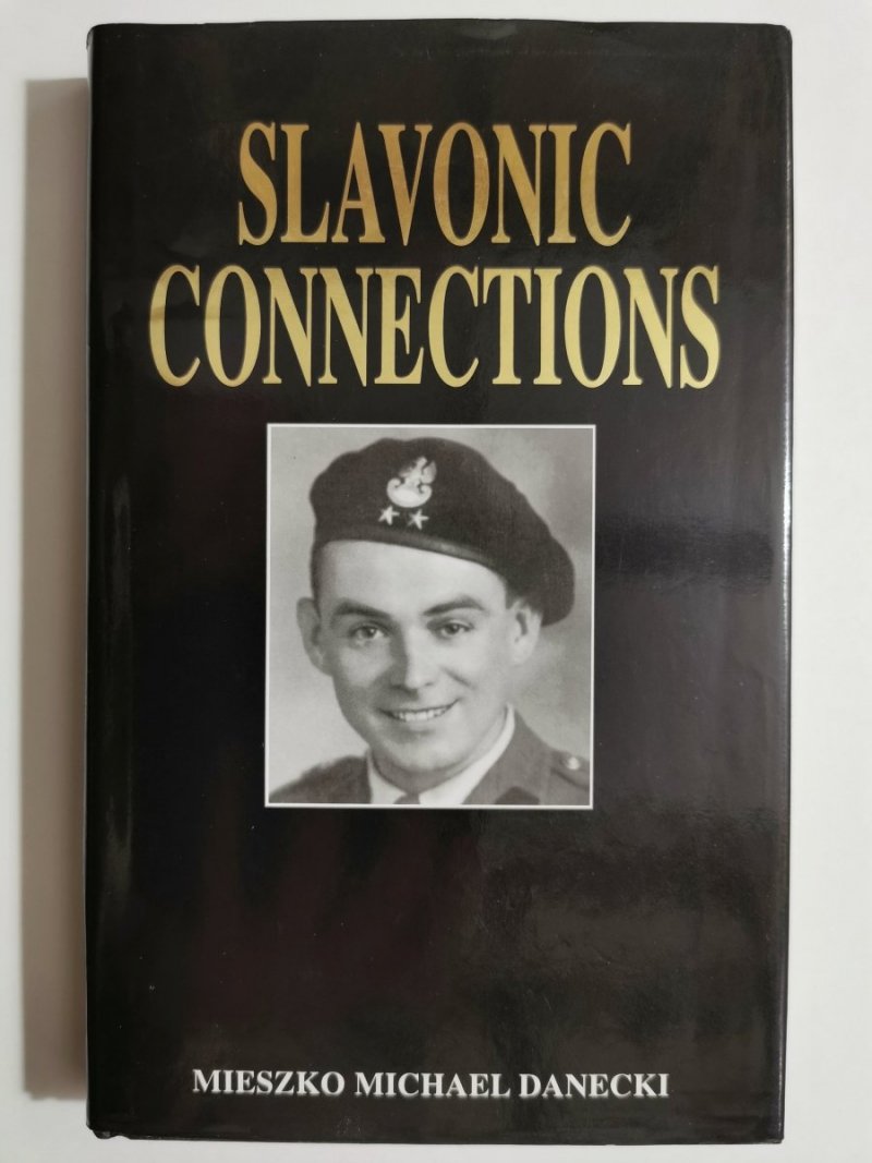 SLAVONIC CONNECTIONS - Mieszko Michael Danecki 