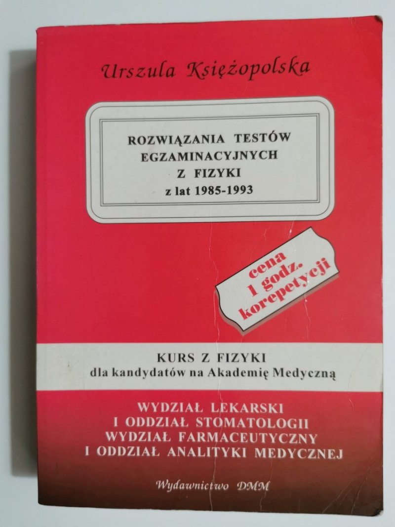 ROZWIĄZANIA TESTÓW EGZAMINACYJNYCH Z FIZYKI Z LAT 1985-1993 1994