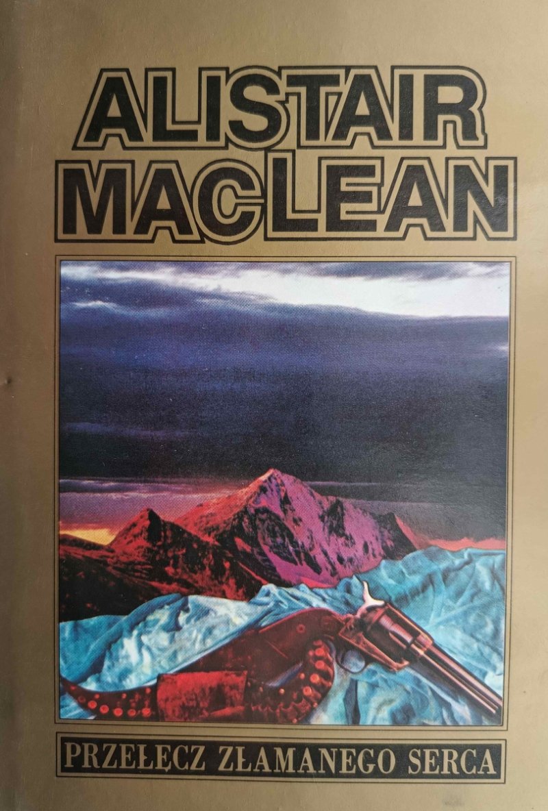 PRZEŁĘCZ ZŁAMANEGO SERCA - Alistair MacLean