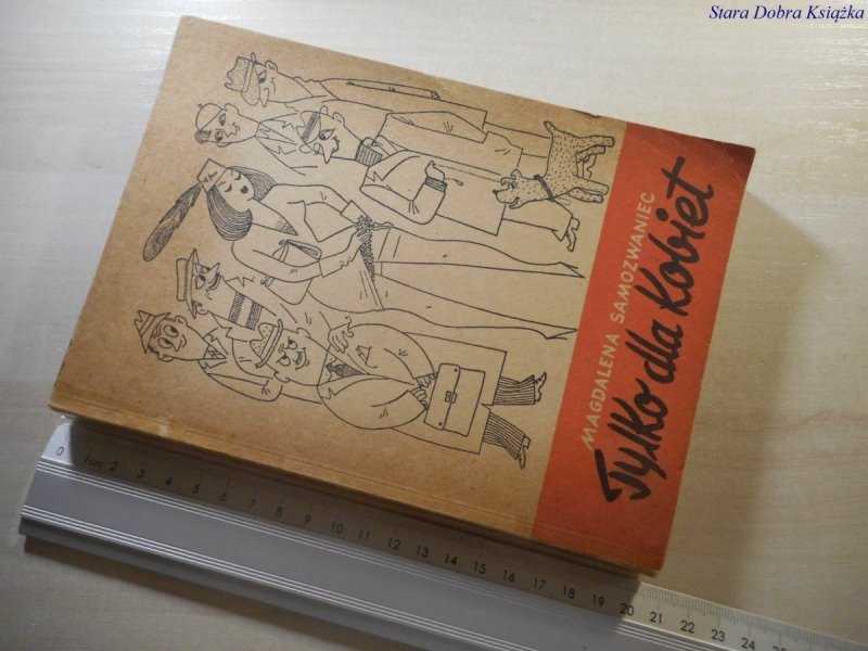 TYLKO DLA KOBIET - Magdalena Samozwaniec 1957