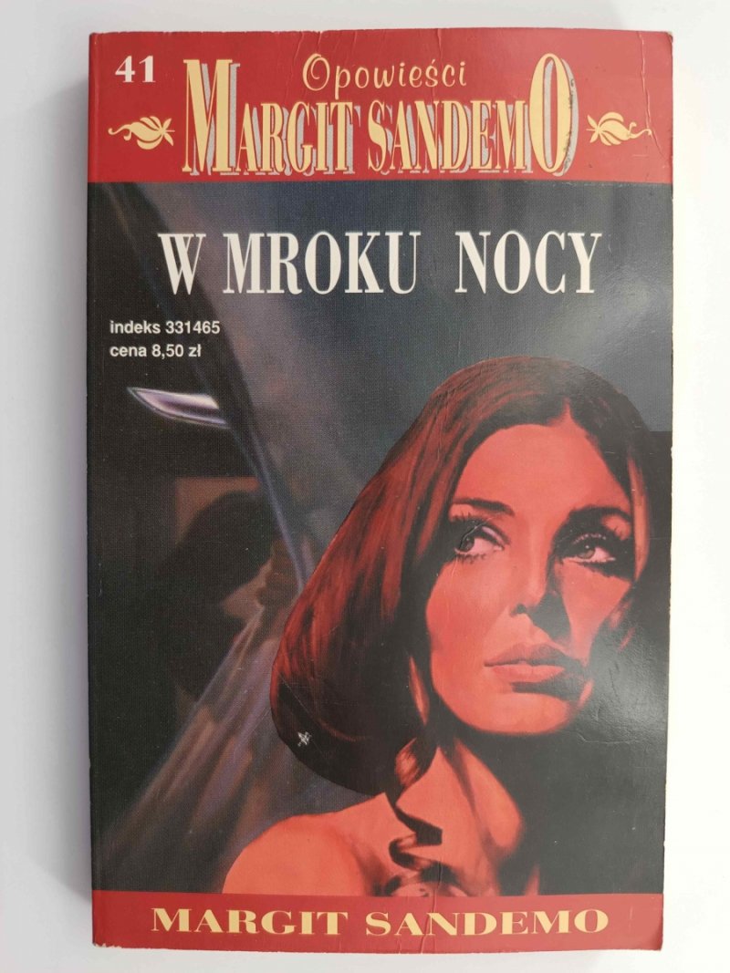 OPOWIEŚCI MARGIT SANDEMO 41. W MROKU NOCY - Margit Sandemo