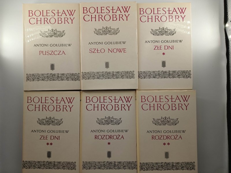 BOLESŁAW CHROBRY TOM 1-6 - Antoni Gołubiew