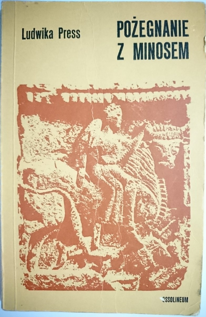 POŻEGNANIE Z MINOSEM - Ludwika Press 1978