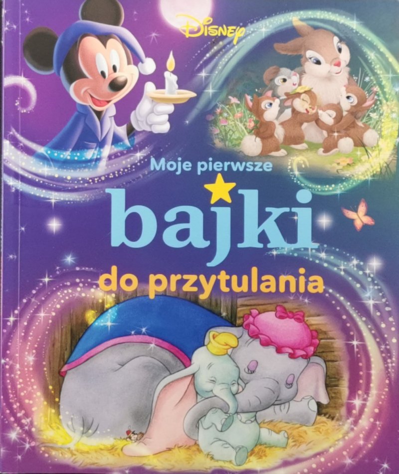 MOJE PIERWSZE BAJKI DO PRZYTULANIA