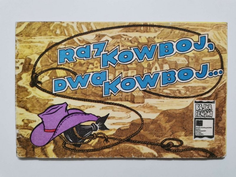 BAJKA FILMOWA. RAZ KOWBOJ, DWA KOWBOJ... 1986