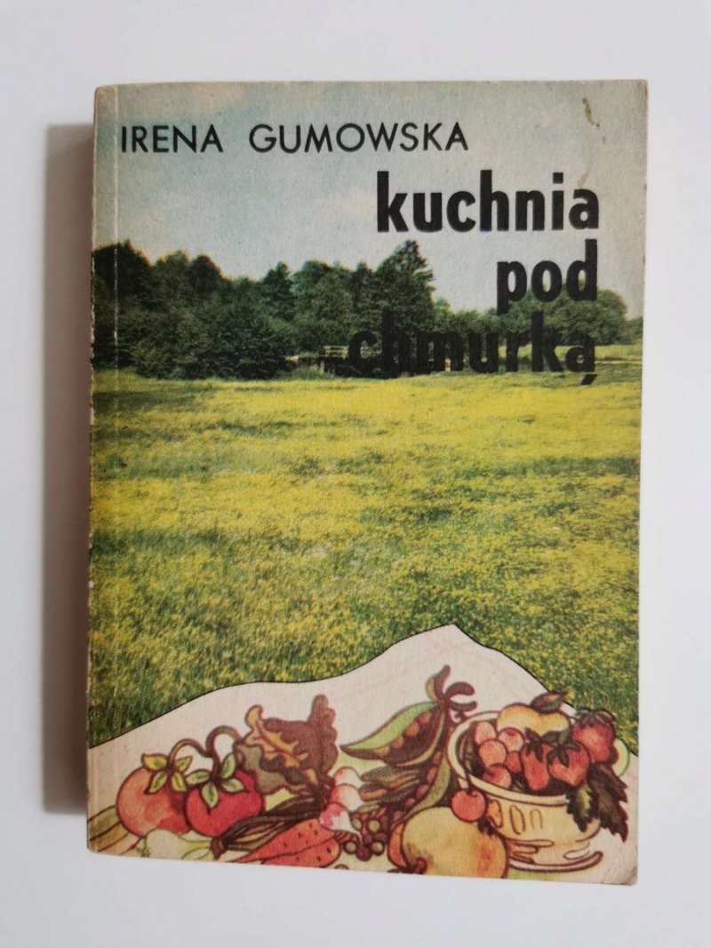 KUCHNIA POD CHMURKĄ - Irena Gumowska 1982