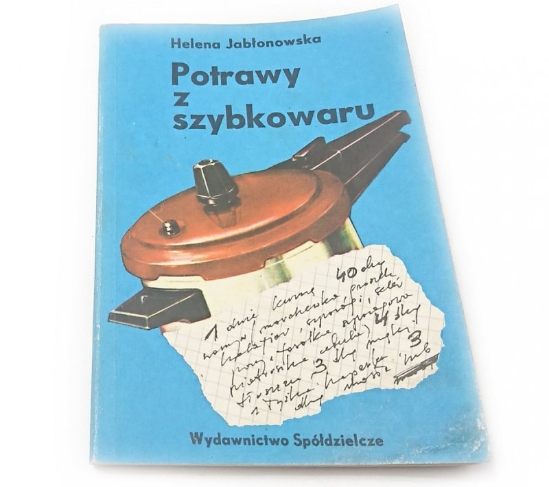 POTRAWY Z SZYBKOWARU - Helena Jabłonowska 1990