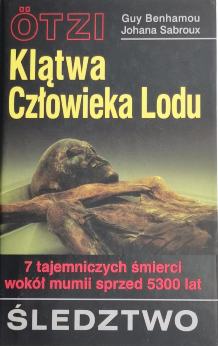 OTZI KLĄTWA CZŁOWIEKA LODU - Guy Benhamou