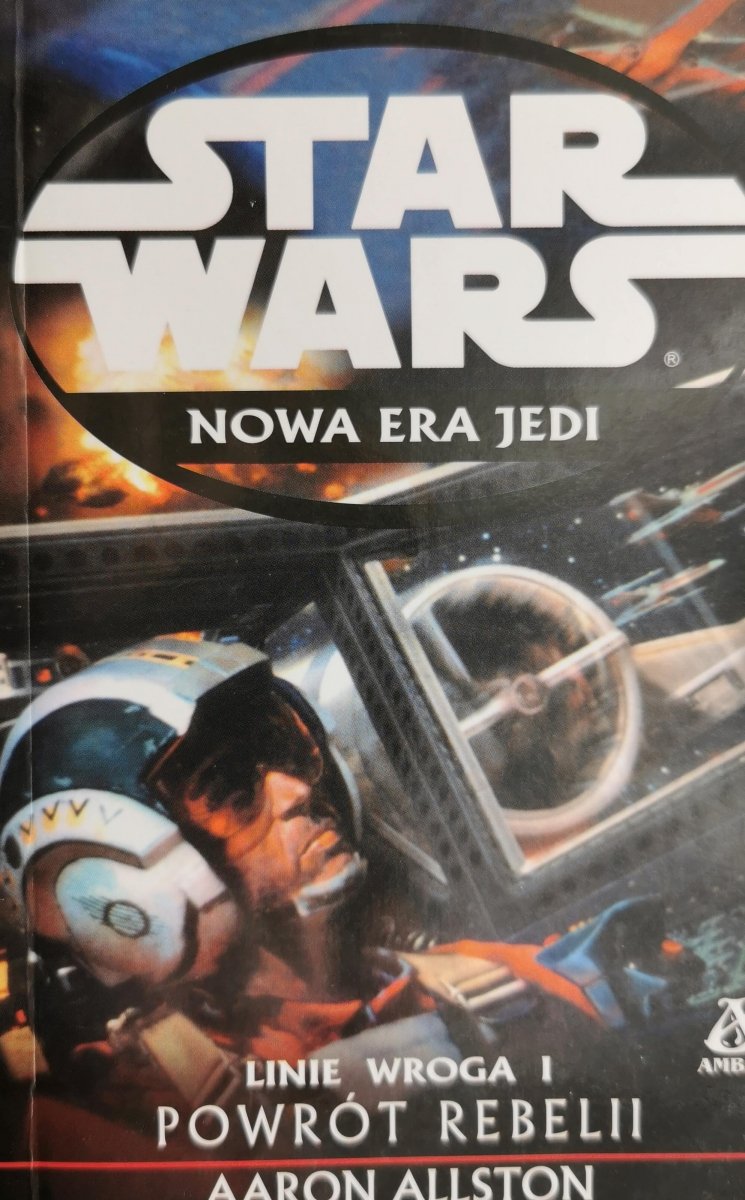 STAR WARS NOWA ERA JEDI. LINIE WROGA I. POWRÓT REBELII - Aaron Allston
