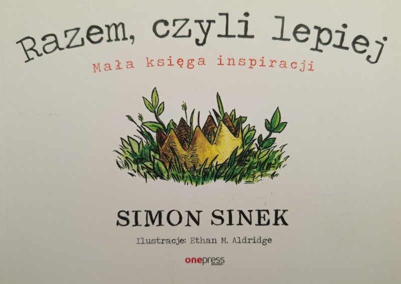 RAZEM, CZYLI LEPIEJ - Simon Sinek