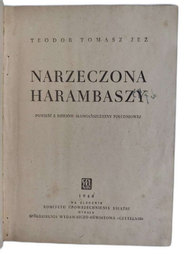 NARZECZONA HARAMBASZY 1948 - Teodor Tomasz Jeż