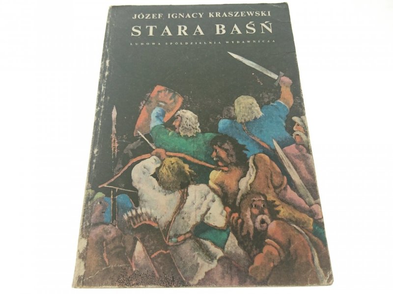 STARA BAŚŃ - Józef Ignacy Kraszewski 1984