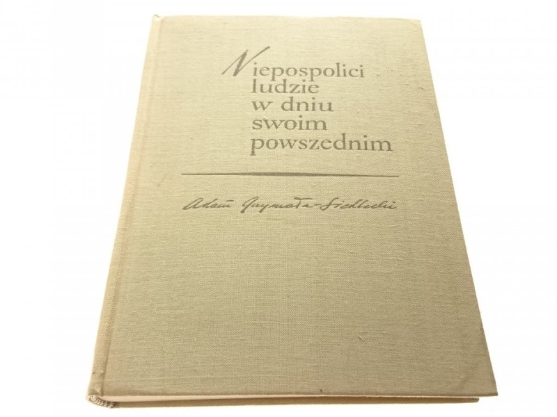 NIEPOSPOLICI LUDZIE W DNIU SWOIM POWSZEDNIM 1961