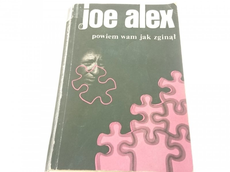 POWIEM WAM JAK ZGINĄŁ - Joe Alex 1989