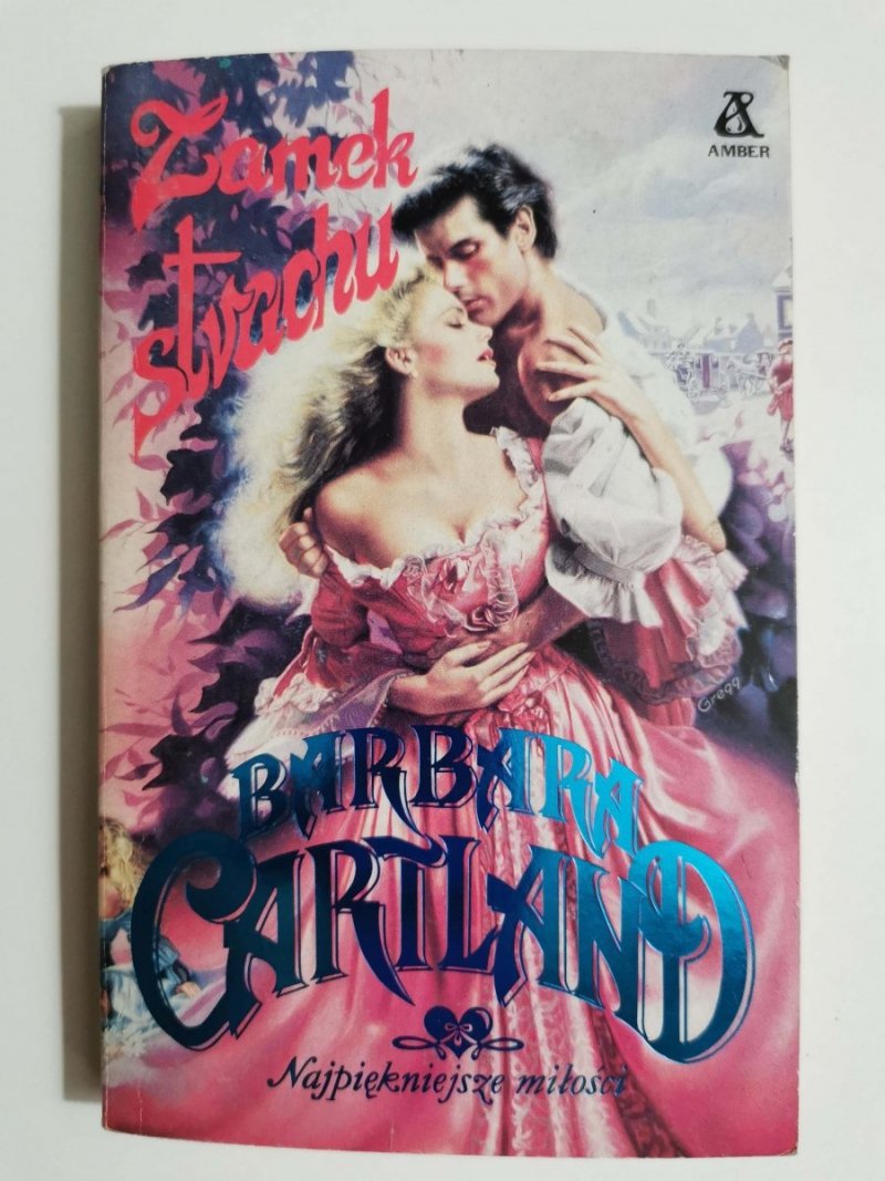 NAJPIĘKNIEJSZE MIŁOŚCI. ZAMEK STRACHU - Barbara Cartland 1992