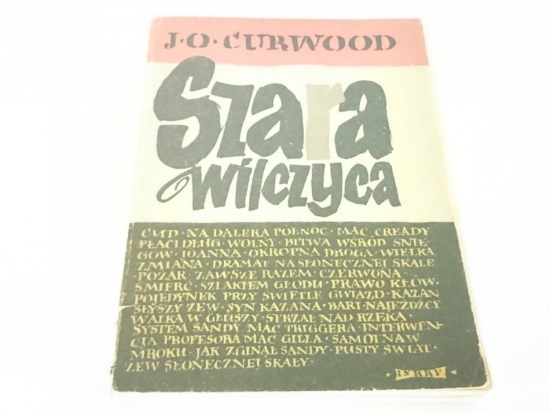 SZARA WILCZYCA - J. O. Curwood 1957