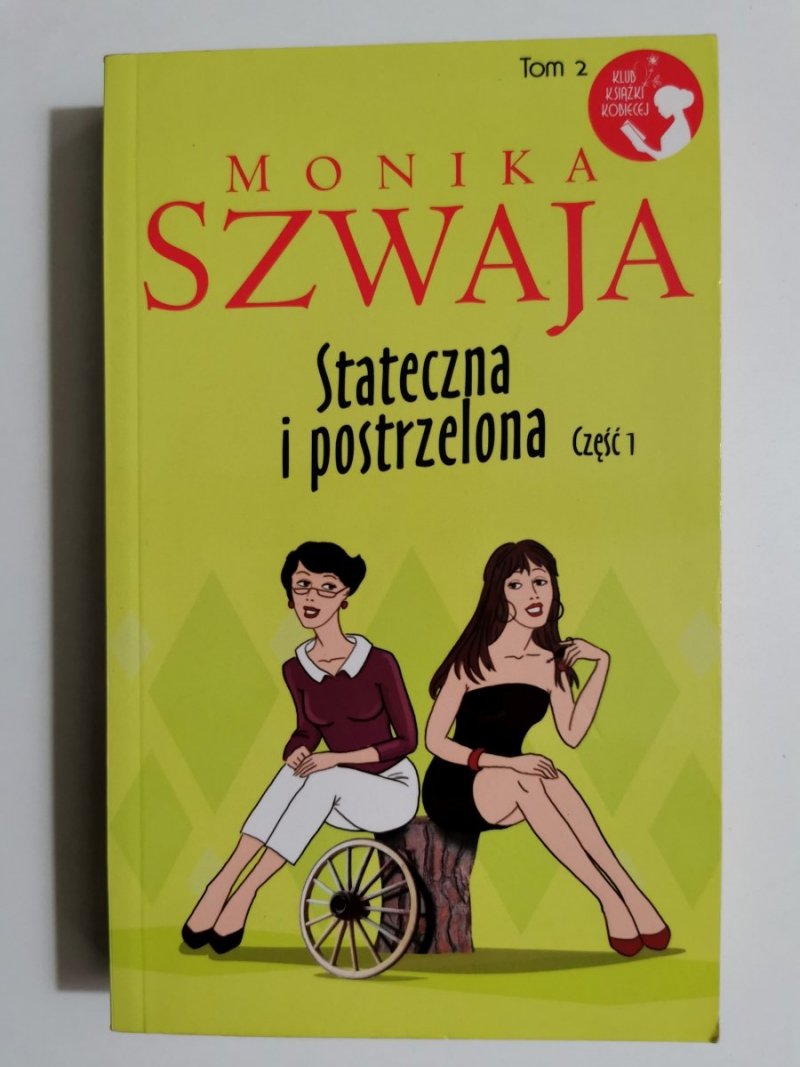 STATECZNA I POSTRZELONA CZĘŚĆ 1 - Monika Szwaja 2014