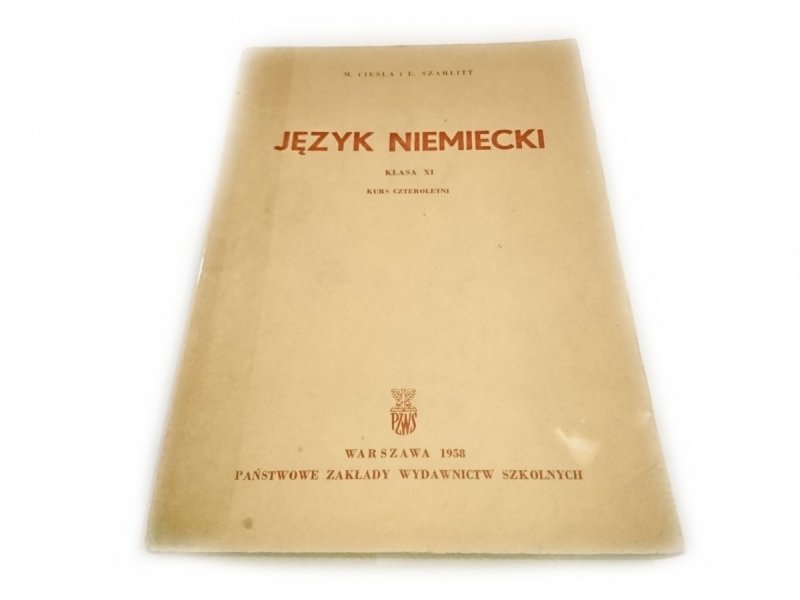 JĘZYK NIEMIECKI. KLASA XI KURS CZTEROLETNI Cieśla
