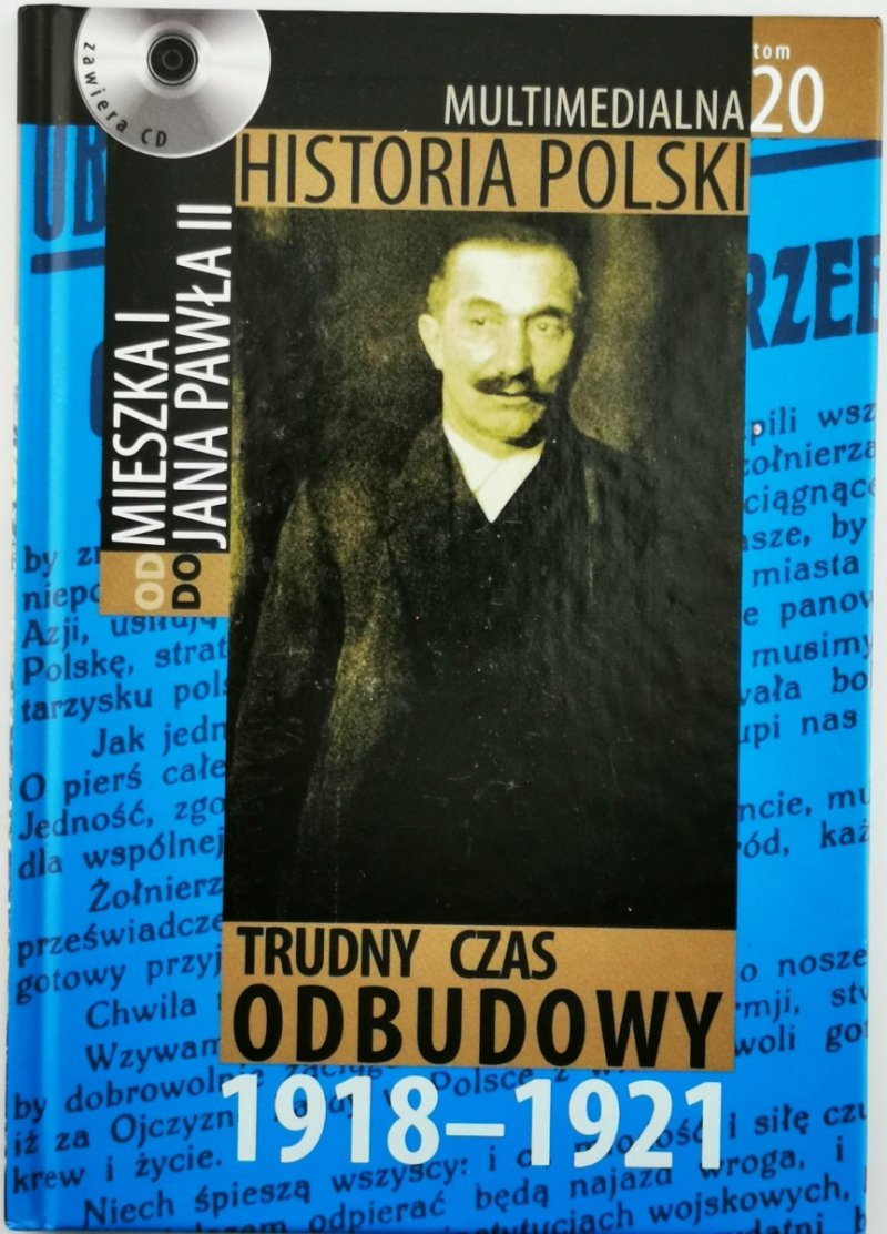 TRUDNY CZAS ODBUDOWY 1918-1921 - Marek Borucki
