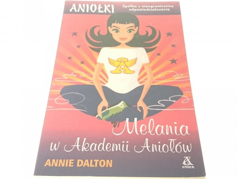 MELANIA W AKADEMII ANIOŁÓW - Annie Dalton 2003
