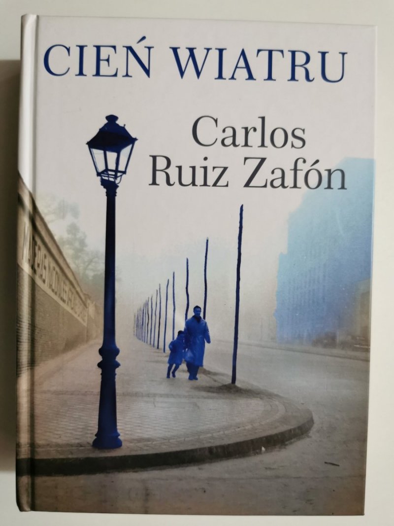 CIEŃ WIATRU -  Carlos Ruiz Zafón