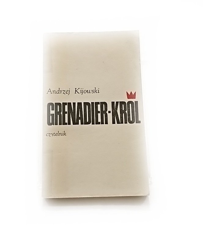 GRENADIER-KRÓL - Andrzej Kijowski 1972