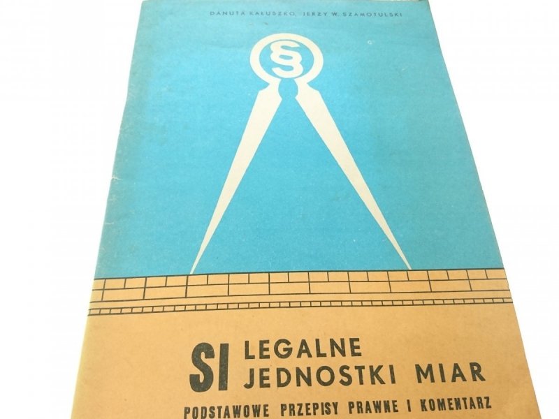 SI LEGALNE JEDNOSTKI MIAR - Danuta Kałuszko 1978