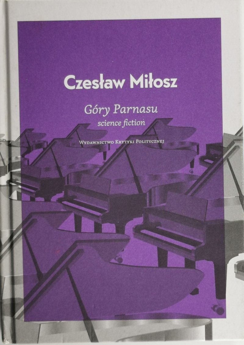GÓRY PARNASU  - Czesław Miłosz