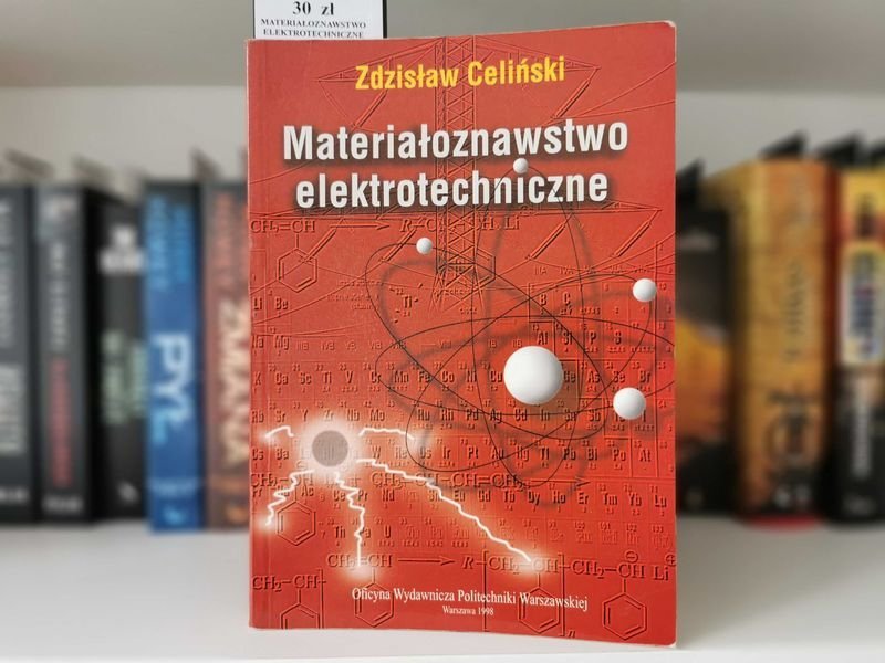 Materiałoznawstwo elektrotechniczne - Zdzisław Celiński
