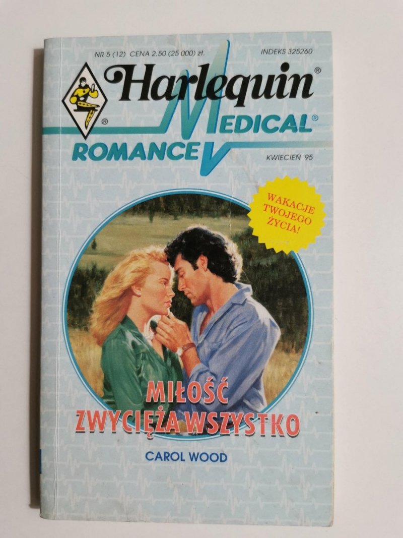 MIŁOŚĆ ZWYCIĘŻA WSZYSTKO - Carol Wood 1995