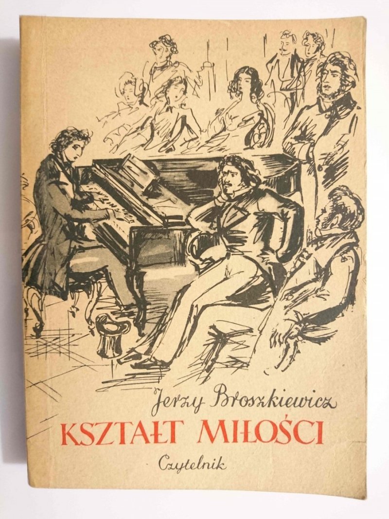 KSZTAŁT MIŁOŚCI - Jerzy Broszkiewicz 1955