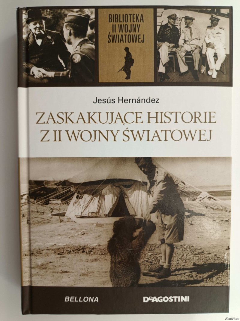 B.II.W.Ś. TOM 14. ZASKAKUJĄCE HISTORIE Z II WOJNY ŚWIATOWEJ - Jesus Hernandez