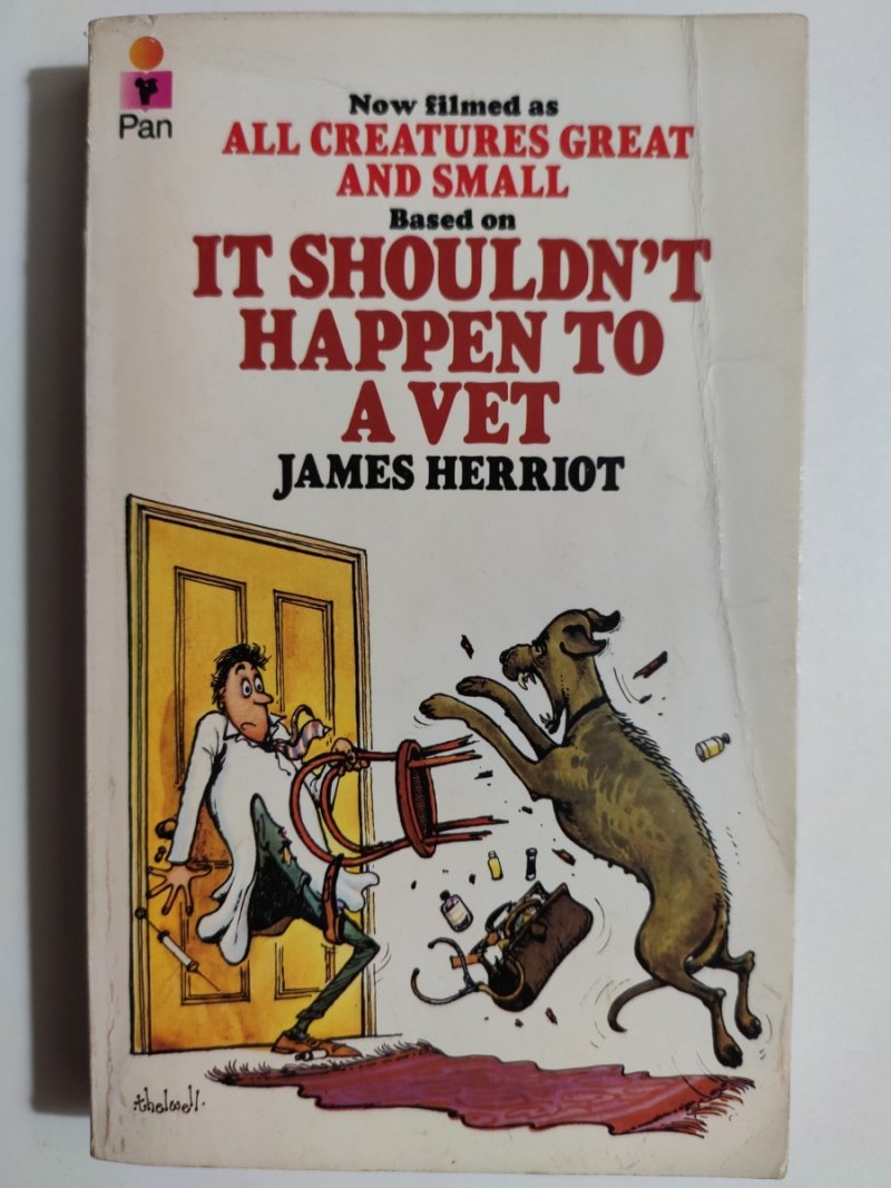 IT SHOULDN’T HAPPEN TO A VET - James Herriot