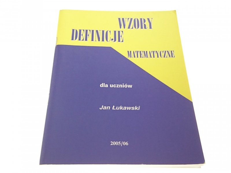 WZORY DEFINICJE MATEMATYCZNE - Łukawski 2005/06