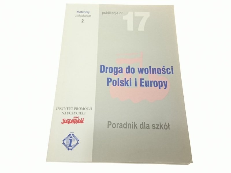DROGA DO WOLNOŚCI POLSKI I EUROPY 2005