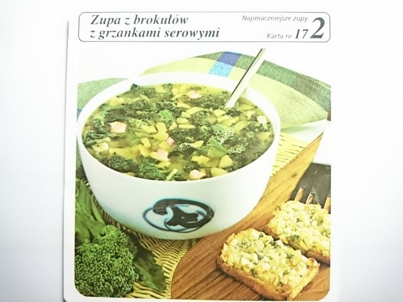 KARTA KULINARNA NR 17 ZUPA Z BROKUŁÓW Z GRZANKAMI