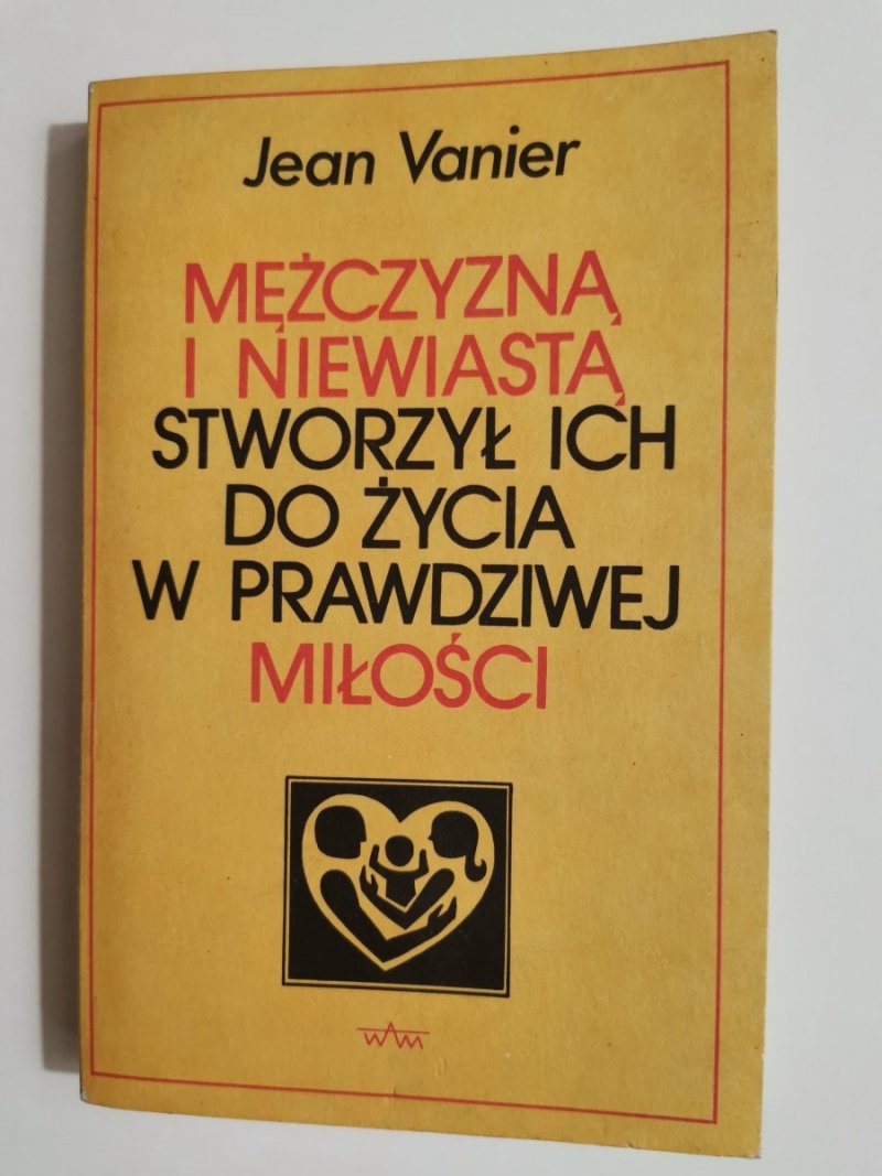 MĘŻCZYZNĄ I NIEWIASTĄ STWORZYŁ ICH DO ŻYCIA W PRAWDZIWEJ MIŁOŚCI 1989