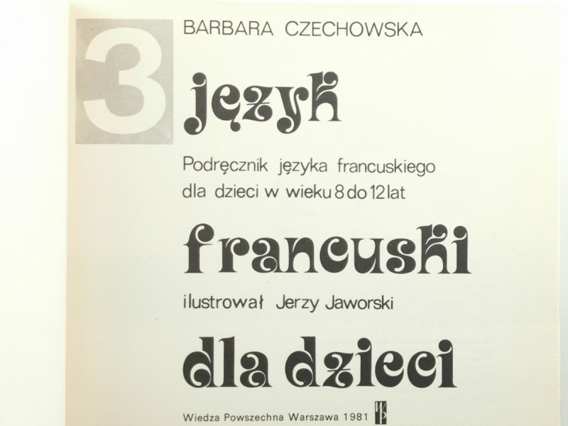 JĘZYK FRANCUSKI DLA DZIECI CZĘŚĆ 1-3 - Barbara Czechowska
