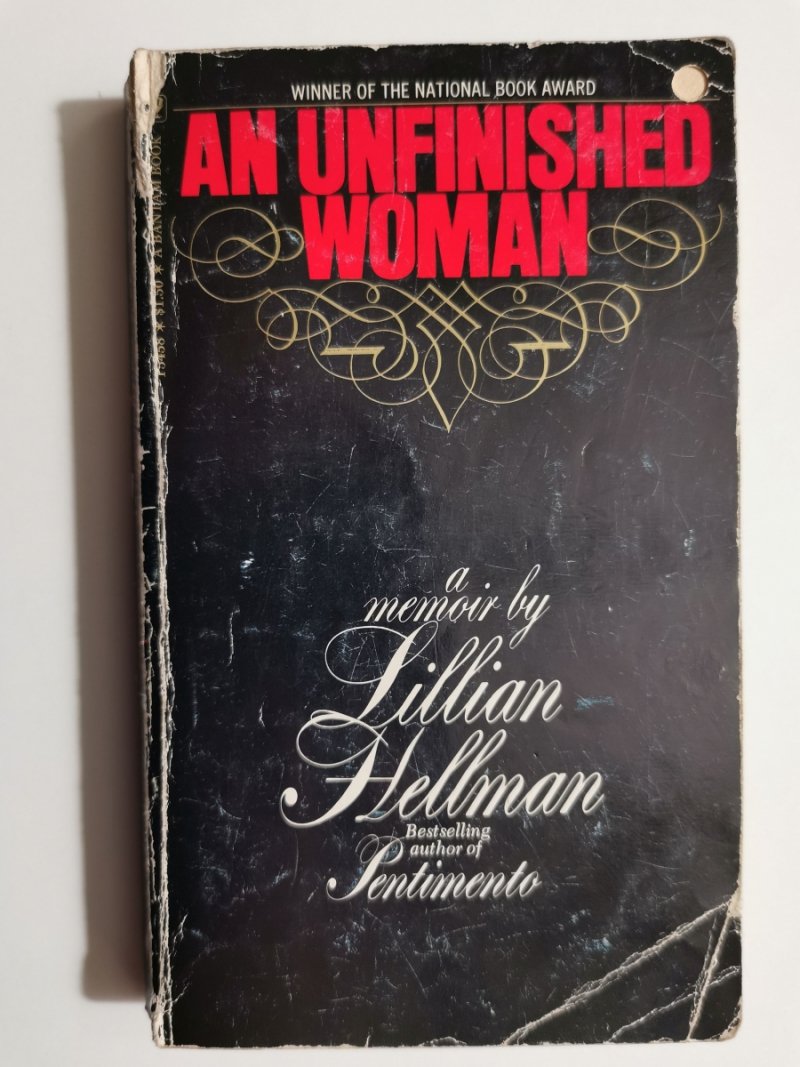 AN UNFINISHED WOMAN - Lillian Hellman