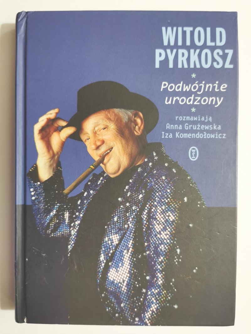 PODWÓJNIE URODZONY - Witold Pyrkosz