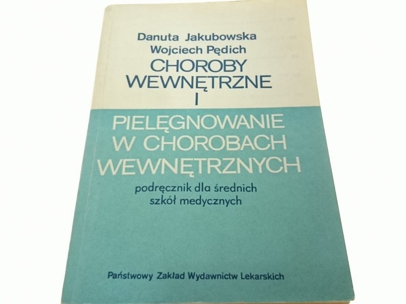 CHOROBY WEWNĘTRZNE I PIELĘGNOWANIE... Jakubowska