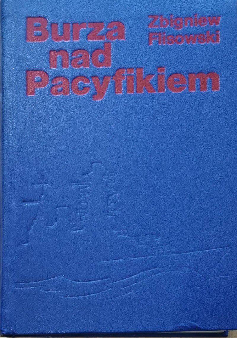 BURZA NAD PACYFIKIEM 1 - Zbigniew Flisowski 1986