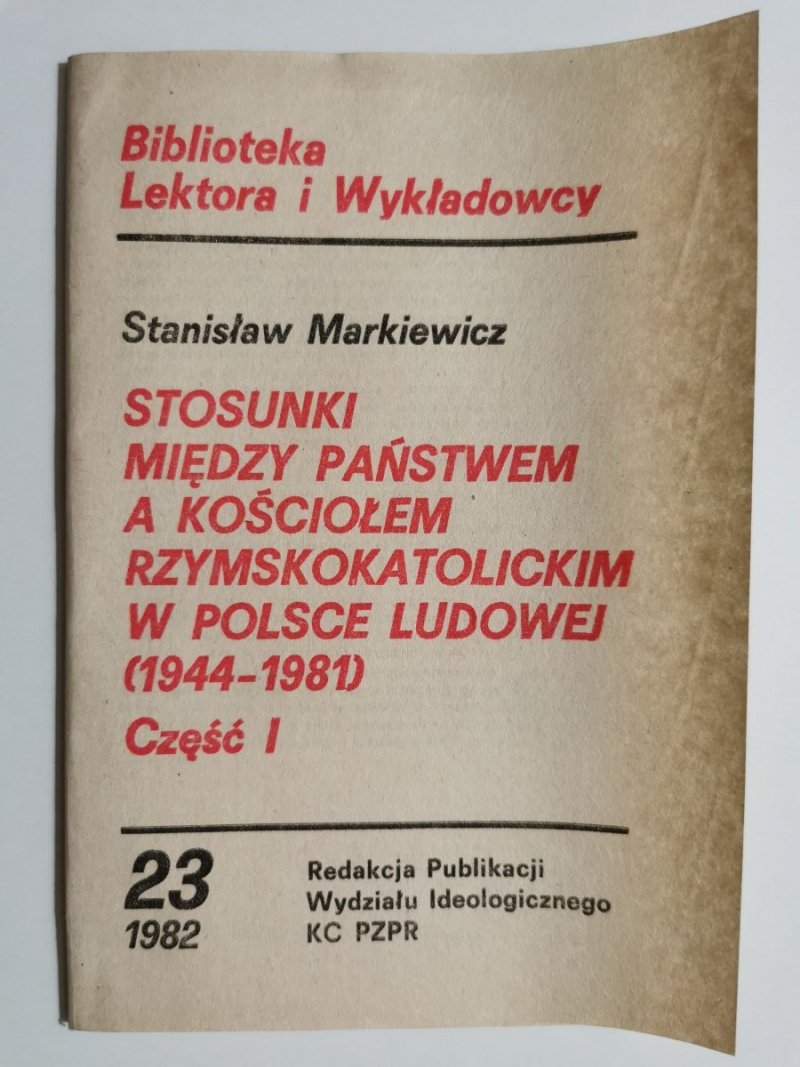 BIBLIOTEKA LEKTORA I WYKŁADOWCY 23/1982 STOSTUNKI MIĘDZY PAŃSTWEM A KOŚCIOŁEM 